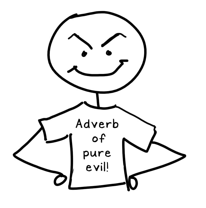 When should you use adverbs in writing?