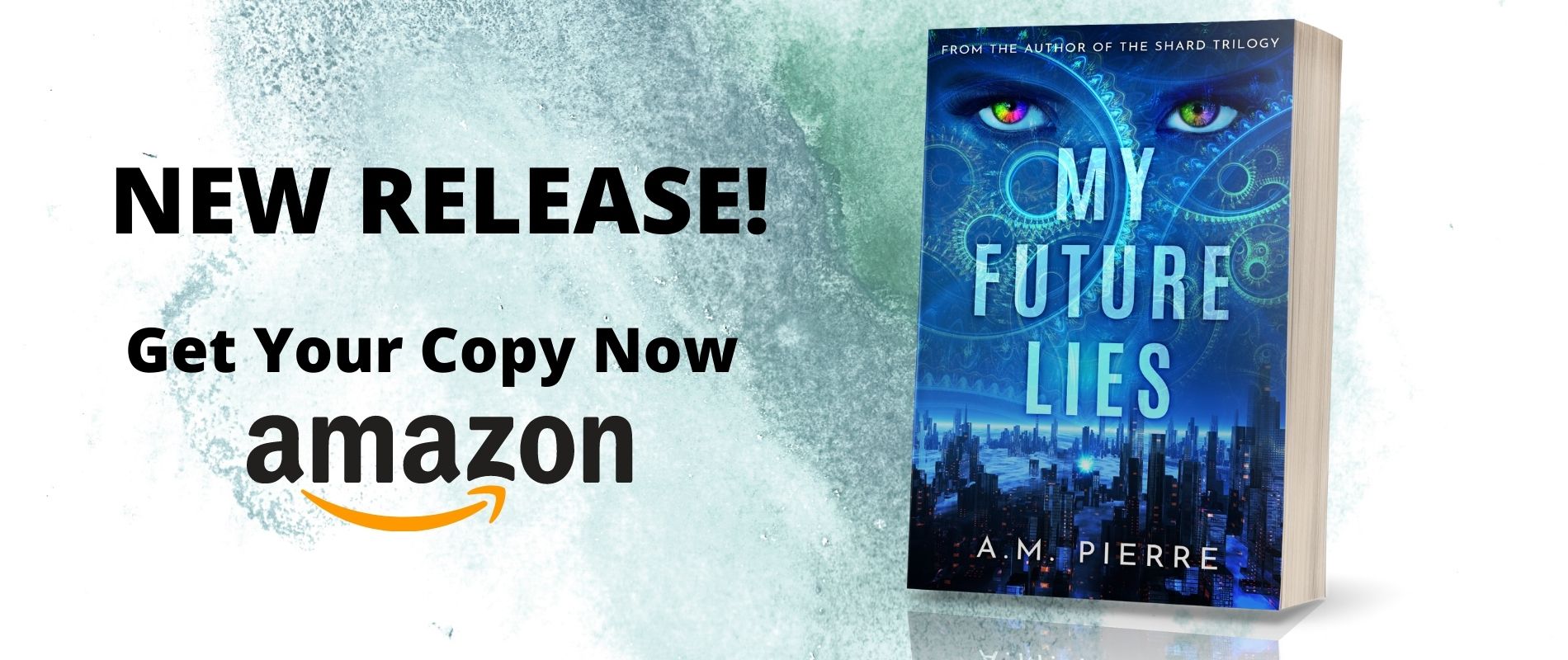 My Future Lies, a YA Sci Fi Time Travel Novel by A.M. Pierre
